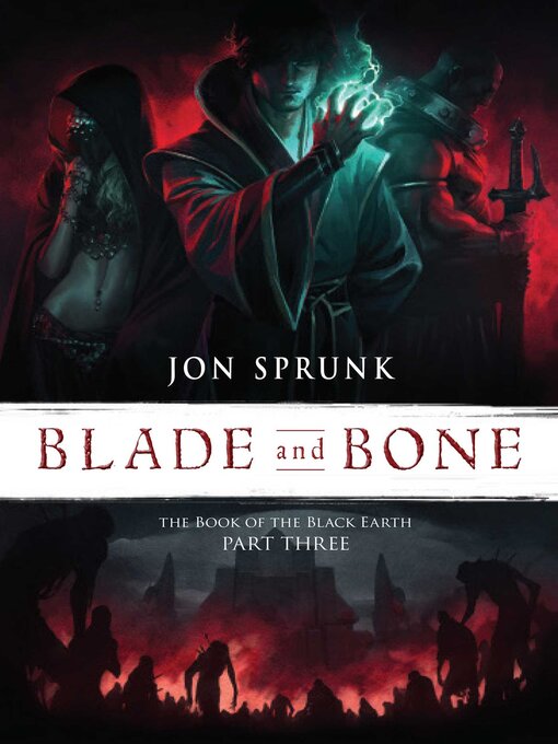 Title details for Blade and Bone by Jon Sprunk - Available
